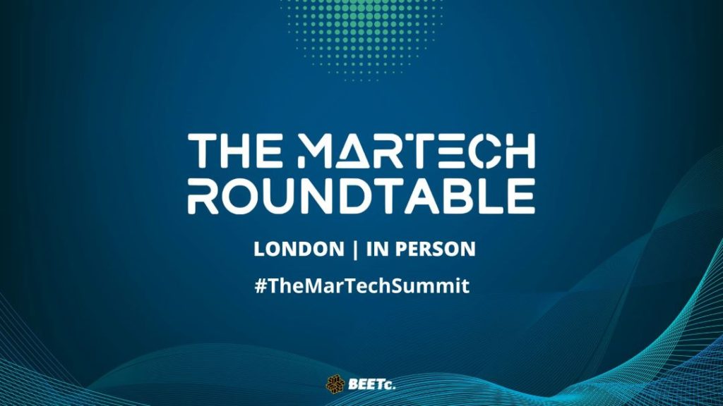 The MarTech Summit London Roundtable on 8 June
